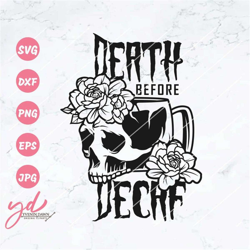 MR-1182023185334-death-before-decaf-svg-caffeinated-svg-coffee-skull-svg-image-1.jpg