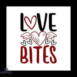 love bites valentines day svg, valentine svg, love bites svg, valentine day svg, heart svg, valentines quotes svg, valen