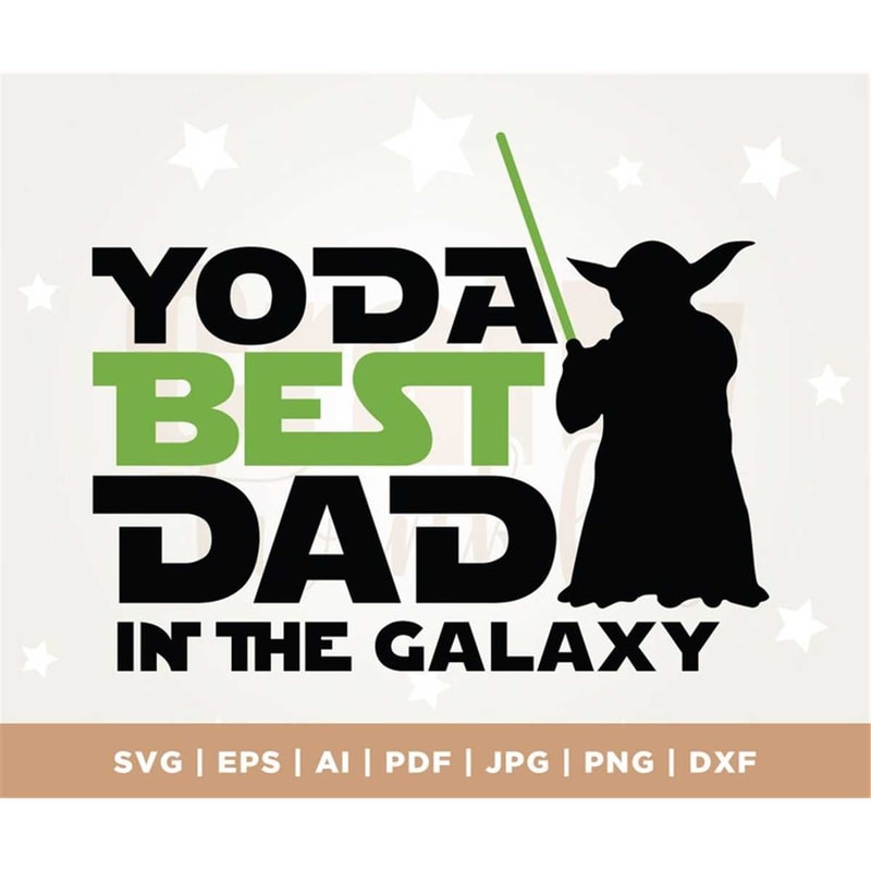 MR-1182023194047-yoda-best-dad-in-the-galaxy-svg-best-dad-ever-svg-fathers-image-1.jpg