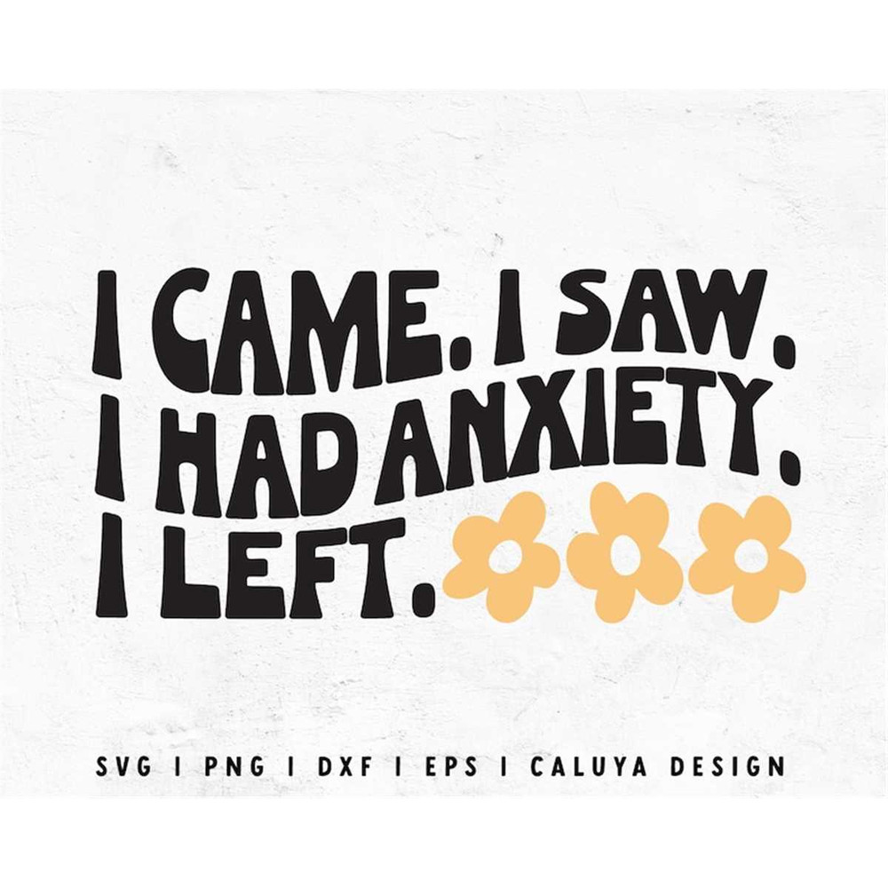 MR-1182023194646-i-came-i-saw-i-had-anxiety-i-left-svg-mental-health-svg-image-1.jpg