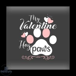 my valentine has paws cat svg, valentine svg, cat svg, paw svg, dog svg