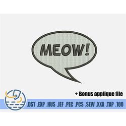 Cat Meow Embroidery File - Instant Download - Easy Applique Design For Clothing Decoration - Funny Text Word For Girls -