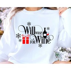Will Wrap for Wine SVG PNG PDF, Christmas Shirt Svg, Christmas Gift Idea, Funny Christmas Svg, Christmas Svg, Holiday Sv