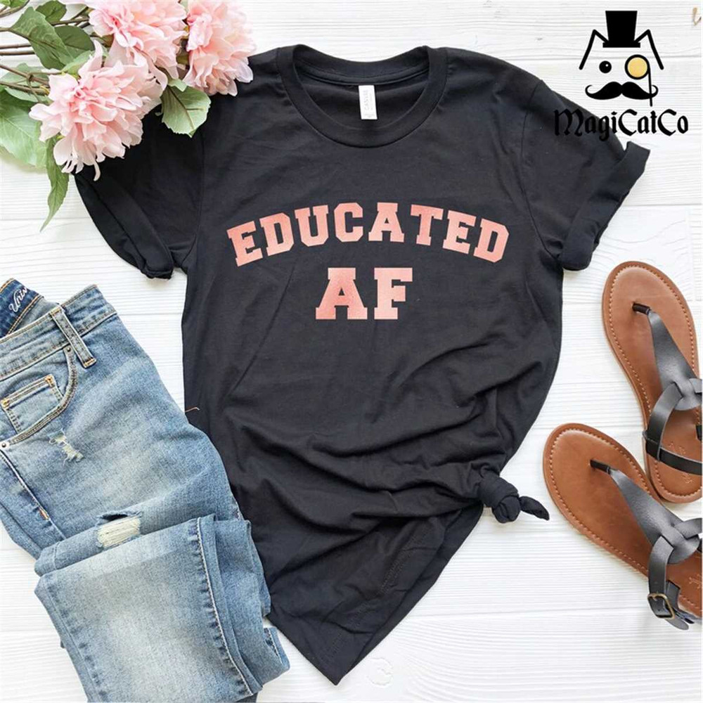 MR-118202322552-educated-af-shirt-high-school-graduation-gift-university-image-1.jpg