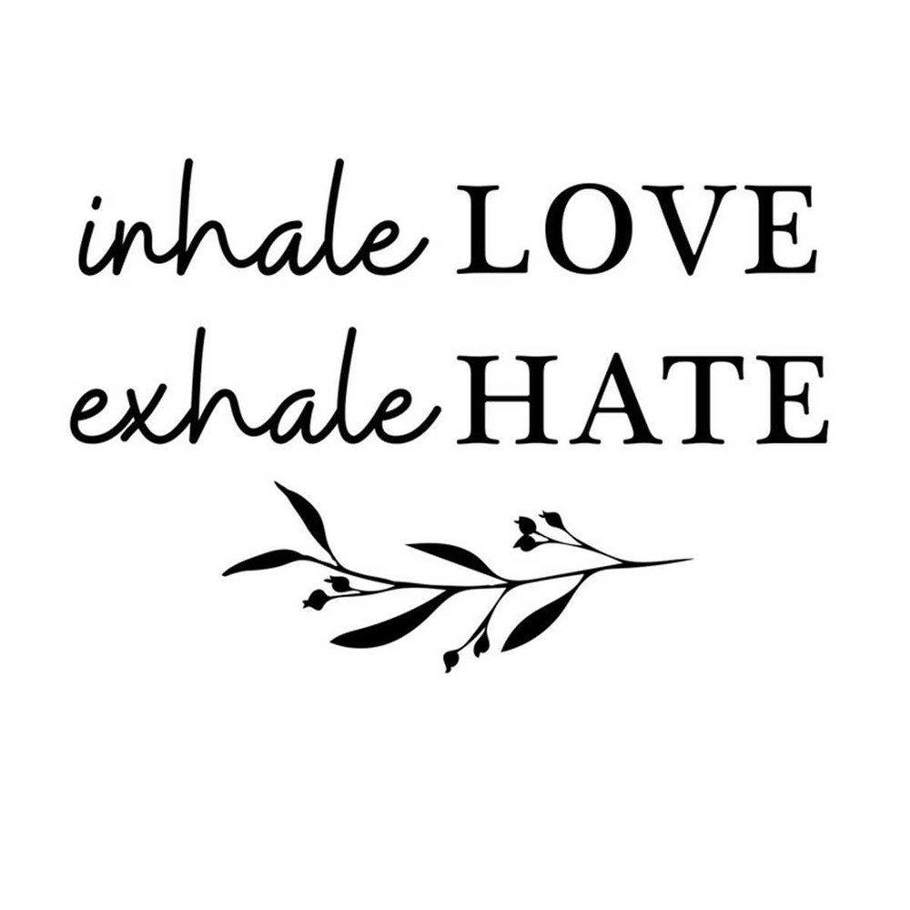 MR-118202323833-inhale-love-exhale-hate-svg-download-file-plotter-file-image-1.jpg