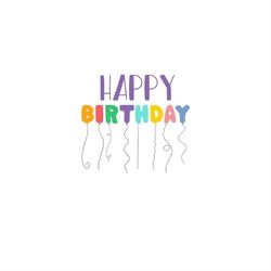 happy birthday balloons balloons birthday birthday party - svg download file - plotter file - crafting - plotter - plott