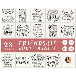 friendship quote bundle | funny bff quote svg | quote cut file for cricut and cameo silhouette friend quote, funny quote