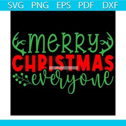merry christmas everyone svg, christmas svg, xmas svg, reindeer svg, christmas gift svg
