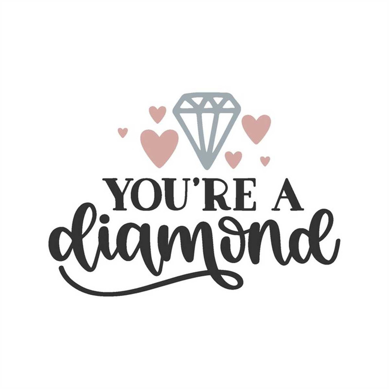 MR-128202301822-youre-a-diamond-love-love-svg-svg-download-file-image-1.jpg