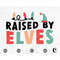 MR-12820231414-raised-by-elves-svg-cutting-file-for-cricut-cameo-silhouette-image-1.jpg