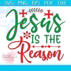 jesus is the reason svg, christmas svg, xmas svg, jesus svg, christmas gift svg