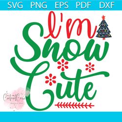 i'm snow cute svg, christmas svg, xmas svg, snow svg, snowflakes svg, christmas tree svg