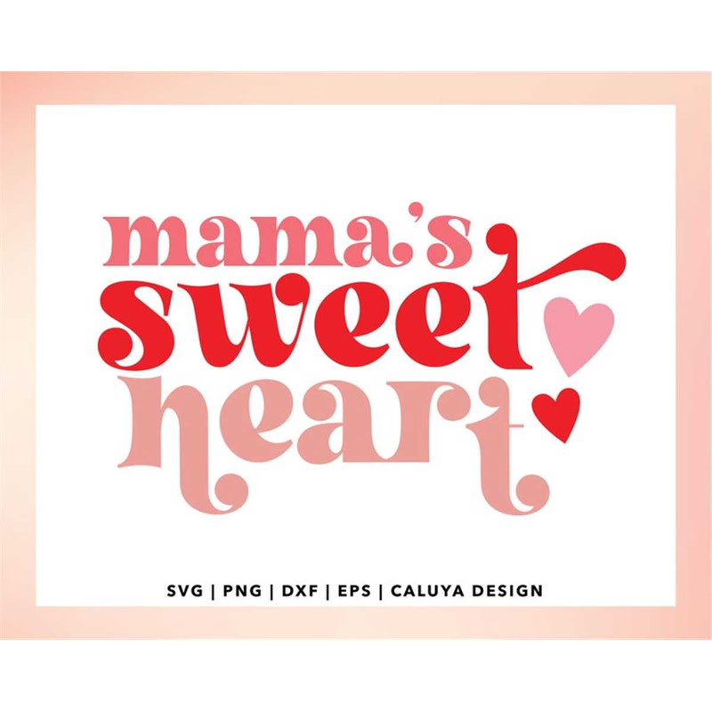MR-128202315620-mamas-sweetheart-svg-baby-girl-valentines-day-svg-image-1.jpg