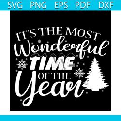 it's the most wonderful time of the year svg, christmas svg, snowflakes svg, wonderful svg