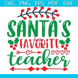 santa's favorite teacher svg, christmas svg, xmas svg, santa claus svg, teacher svg