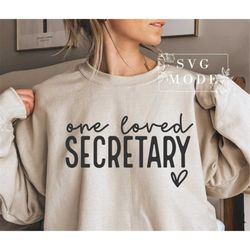 One Loved Secretary SVG PNG, Best Secretary Svg, Secretary Appreciation Svg, Secretary Life Svg, Favorite Secretary Svg,