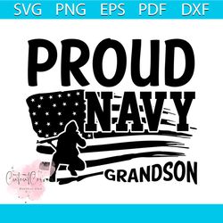 proud navy grandson svg, veteran svg, military svg, navy svg, american flag svg, us army svg