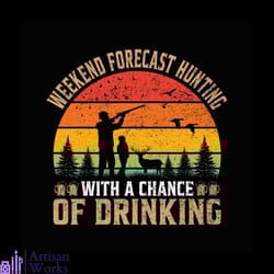 weekend forecast hunting with a chance of drinking christmas svg