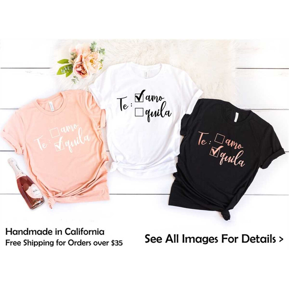 MR-128202382924-te-amo-bachelorette-shirts-tequila-fiesta-bachelorette-image-1.jpg