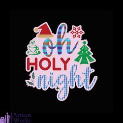 oh holy night christmas snow svg, christmas svg, oh holy night svg
