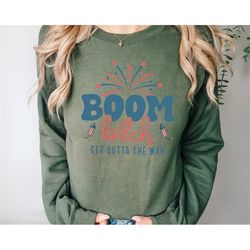 boom bitch get out the way, fireworks sweatshirt, happy 4th of july hoodie, kids 4th of july tee, 4th of july matching s