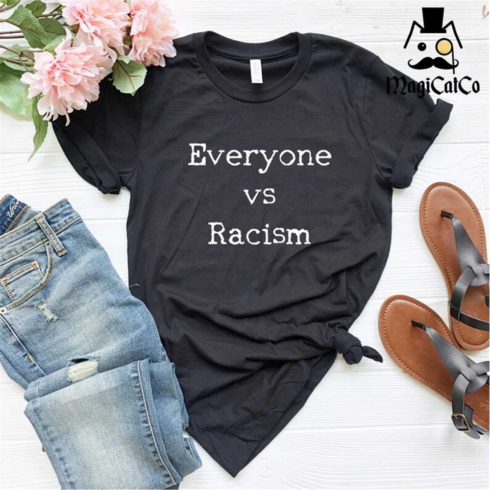 MR-128202384531-everyone-vs-racism-shirtprotest-shirt-human-rights-image-1.jpg