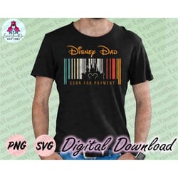 scan for payment svg, mouse family trip svg, disneydad svg, birthday trip, family vacation, dad svg, digital download