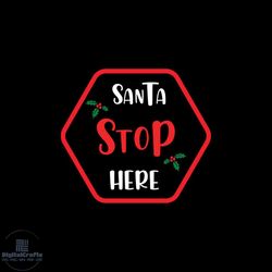 santa stop here billboard svg, christmas svg, santa claus svg