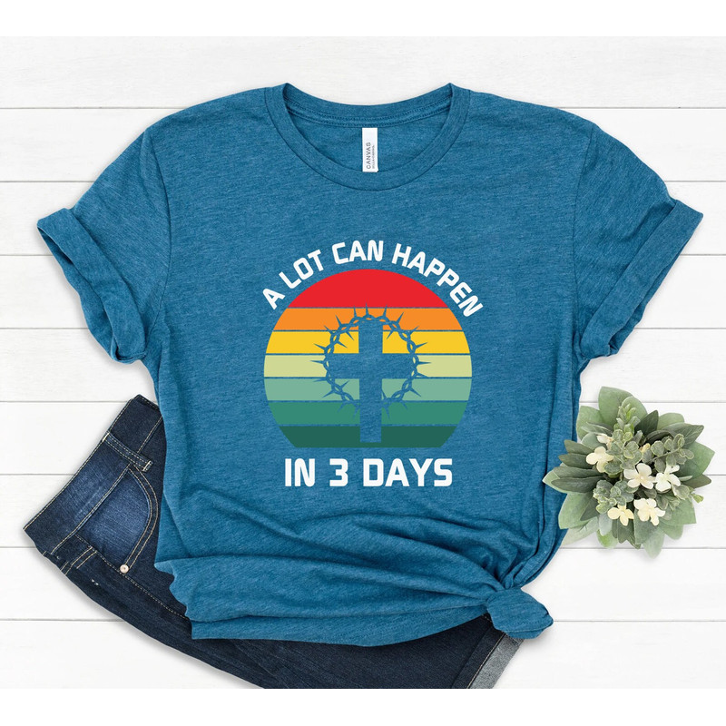 A lot can happen in 3 days shirt, easter shirt, Christian Shirt, Jesus Easter Shirt, he is risen shirt, jesus christ easter, bunny shirt, - 2.jpg