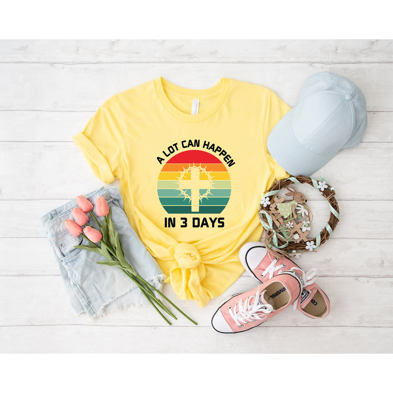 A lot can happen in 3 days shirt, easter shirt, Christian Shirt, Jesus Easter Shirt, he is risen shirt, jesus christ easter, bunny shirt, - 5.jpg