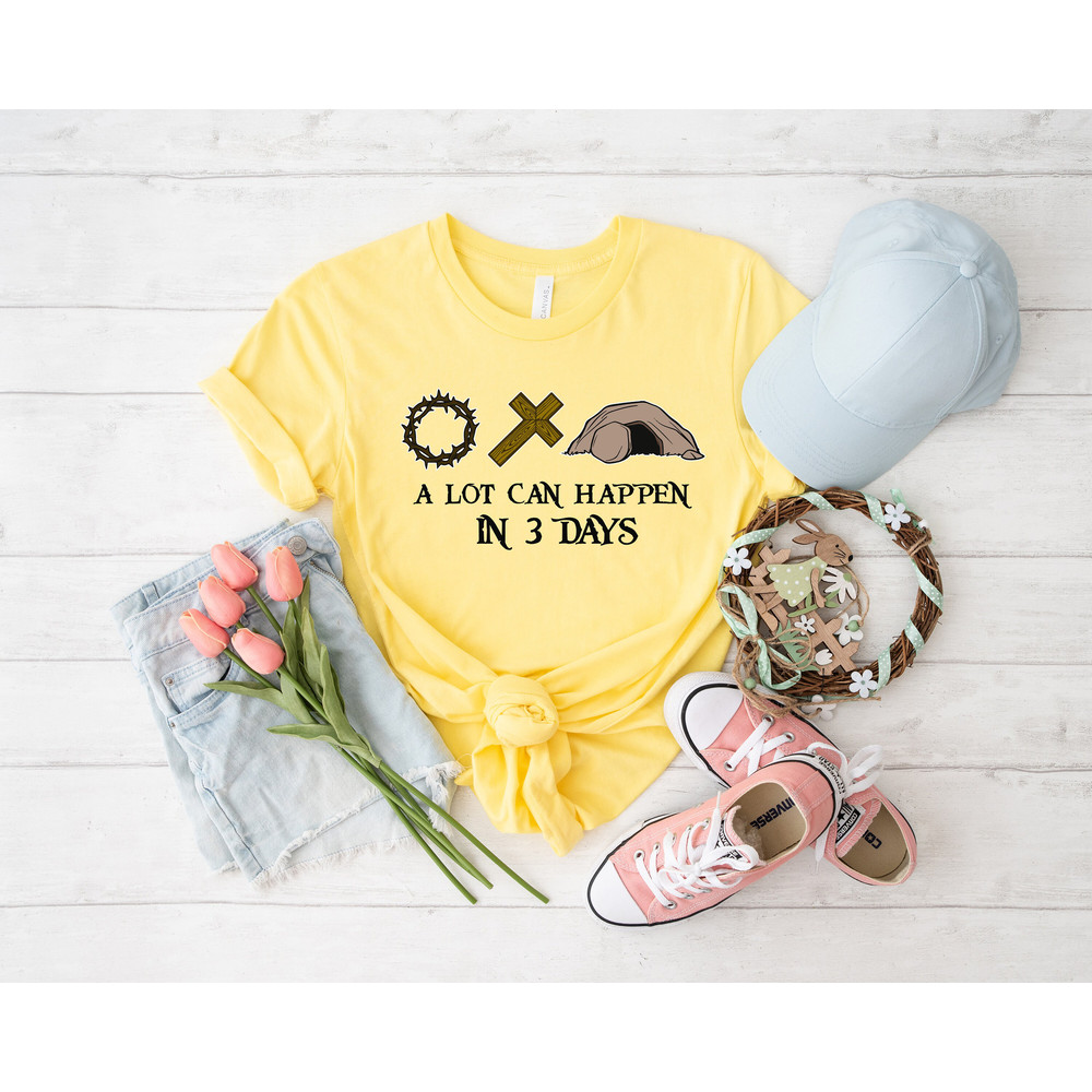 A lot can happen in 3 days shirt, easter shirt, Christian Shirt, Jesus Easter Shirt, he is risen shirt, Jesus Christ easter, bunny shirt, - 3.jpg
