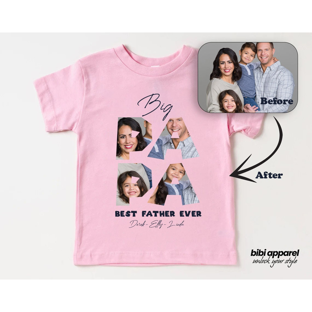 Best Father Ever, Big Papa Shirt, Custom Father's Day Shirt, Gift For Dad, Custom Dad With Kids Picture Shirt, Dad Collage Shirt - 1.jpg