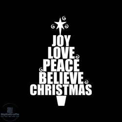 joy love peace believe christmas svg, christmas svg, peace love christmas svg