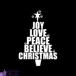 joy love peace believe christmas svg, christmas svg, peace love christmas svg