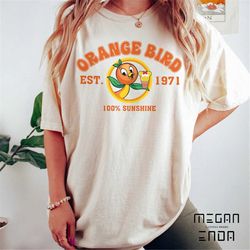 disney orange bird sunshine est 1971 comfort colors, disney orange bird shirt, disney parks shirt, flower and garden, ma
