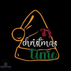 it's christmas time and santa hat svg, christmas svg, christmas time svg