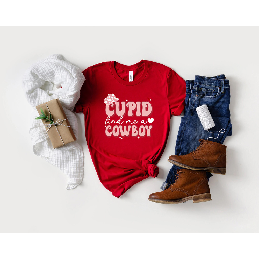 Cupid find me a cowboy shirt, cowboy cupid, cowgirl cupid, howdy valentines, western valentine, heart sweatshirt,  valentine shirt, - 4.jpg