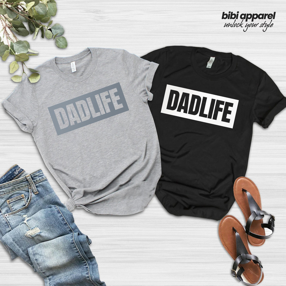 Dad Shirt, Dad Life is the Best Life, Dad Life Shirt , Fathers Day Gift, Husband Gift, Dad Gift, Dad Funny T-shirt, Dad Gift - 2.jpg