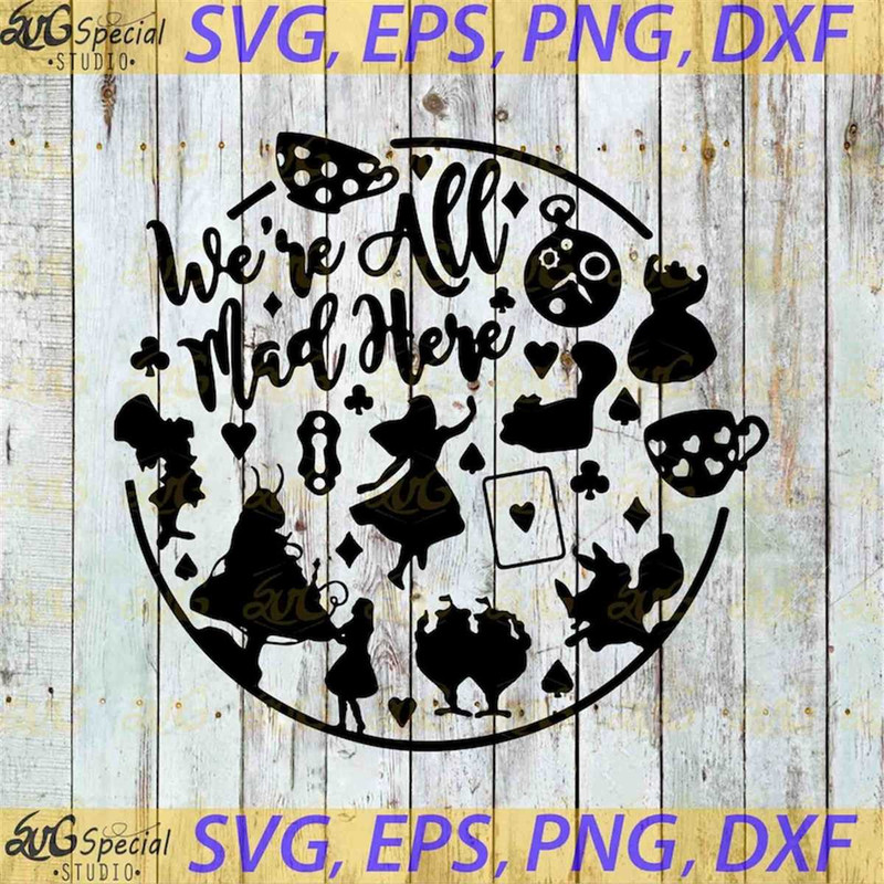 MR-128202311157-we-all-mad-here-svg-alice-in-wonderland-svg-cricut-fifle-image-1.jpg