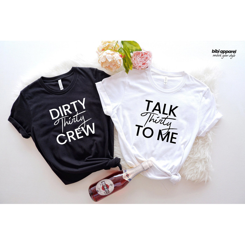 Dirty Thirty Shirts, 30th Birthday Shirt, Dirty 30 Party Crew, Birthday Gift, Birthday Shirt, Dirty Thirty Shirt, Birthday Party, Hello 30 - 1.jpg