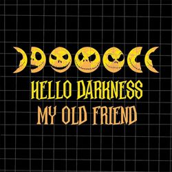 hello darkness my old friend svg, halloween moon svg, halloween horror movies svg, scary halloween svg