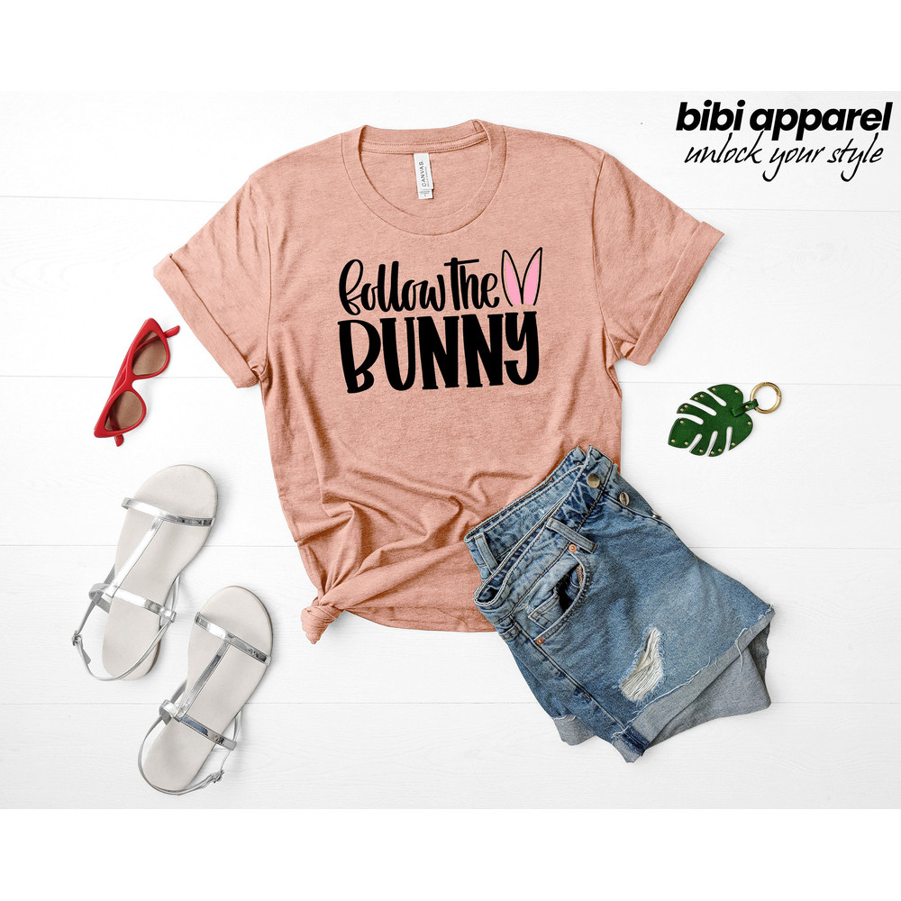 Easter Shirt ,Easter Follow the Bunny, Shirt, Rabbit Shirt , Bunny Shirt , Rabbit Lover Gift , Easter Shirt , Easter Day Gift - 1.jpg