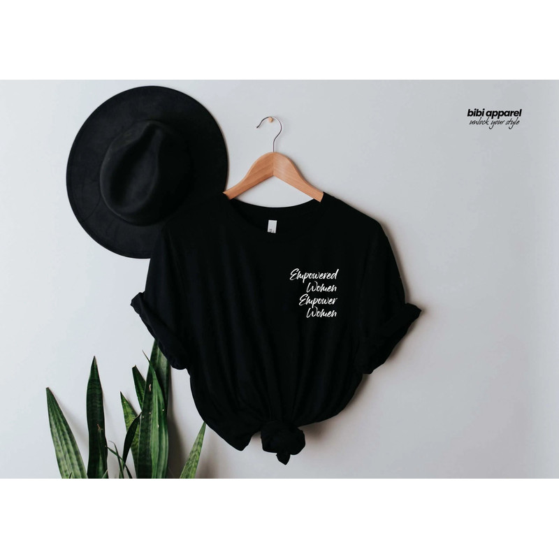 Empowered Women Empower Women, Girl Power Shirt, Crew Shirt, Inspirational Shirt, Feminist Shirt, Equal Rights, Empowered Women Shirt - 1.jpg