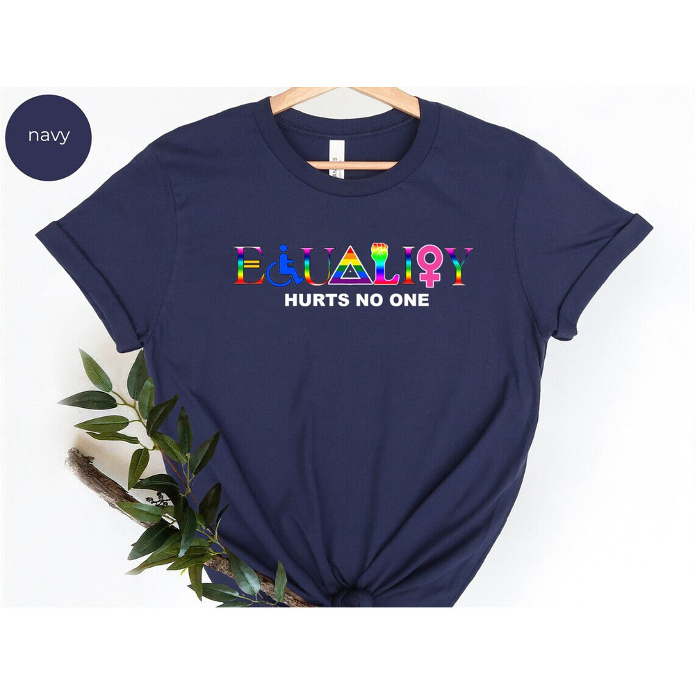 Equality hurts no one shirt, Equality, Pride Shirt, Anti racism,Gender equality, Black lives matter, activist shirt, Love, Pride Month, - 3.jpg