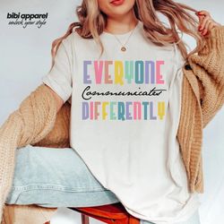 everyone communicate differently t-shirt, autism support shi