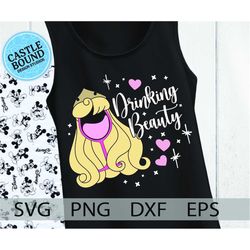 sleeping beauty drinking shirt, aurora drinking shirt, food and wine festival, drinking beauty, print, svg, png, eps, cu