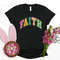 Faith shirt, easter shirt, Christian Shirt, Jesus Easter Shirt, jesus christ easter, bunny shirt, He is risen shirt, religious shirt, Bunny - 1.jpg