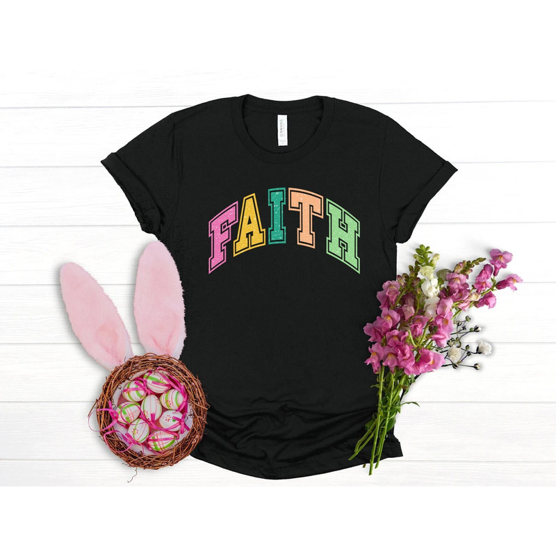 Faith shirt, easter shirt, Christian Shirt, Jesus Easter Shirt, jesus christ easter, bunny shirt, He is risen shirt, religious shirt, Bunny - 1.jpg