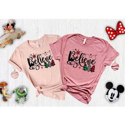 christmas believe shirt, christmas shirt,disney t-shirt,disney christmas shirt,disney family trip shirt,christmas party