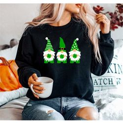 st patrick's day gnomes sweatshirt, gnomes sweatshirt, happy st patrick's day sweatshirt, clover sweat, st patrick's day